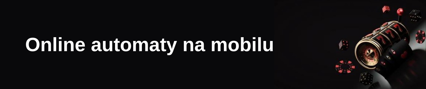 Online automaty na mobilu